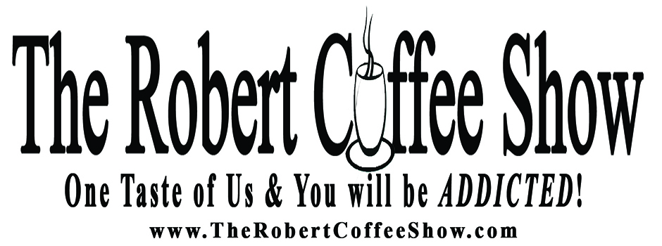 The Robert Coffee Show